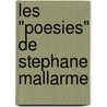 Les "poesies" De Stephane Mallarme door Odile Noël-Shinkawa