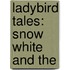 Ladybird Tales: Snow White And The