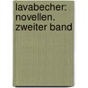 Lavabecher: Novellen. Zweiter Band door Leopold Schefer