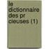 Le Dictionnaire Des Pr Cieuses (1)