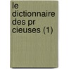 Le Dictionnaire Des Pr Cieuses (1) door Antoine Baudeau De Somaize