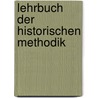 Lehrbuch der historischen Methodik by Feder