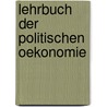 Lehrbuch der politischen Oekonomie door Rau