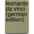 Leonardo da Vinci (German Edition)
