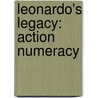 Leonardo's Legacy: Action Numeracy by Alan Horsfield