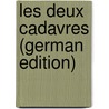 Les Deux Cadavres (German Edition) door Soulié Frédéric