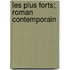 Les Plus Forts; Roman Contemporain