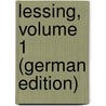 Lessing, Volume 1 (German Edition) by Schmidt Erich