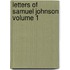 Letters of Samuel Johnson Volume 1