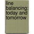 Line balancing: today and tomorrow