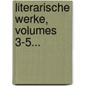 Literarische Werke, Volumes 3-5... by Hector Berlioz