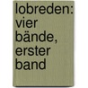Lobreden: Vier Bände, erster Band by Jacques F. De La Tour-Du Pin De La Charce