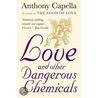 Love and Other Dangerous Chemicals by Anthony Capella
