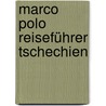 Marco Polo Reiseführer Tschechien door Kilian Kirchgeßner