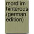 Mord Im Hinterous (german Edition)