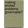 Making Wicked Problems Governable? by Louise Fitzgerald