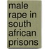 Male Rape in South African Prisons