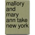 Mallory and Mary Ann Take New York