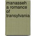 Manasseh A Romance of Transylvania