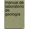 Manual de Laboratorio de geología door Victor Caballero