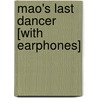 Mao's Last Dancer [With Earphones] door Li Cunxin