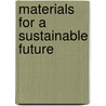 Materials for a Sustainable Future by Rsc