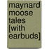Maynard Moose Tales [With Earbuds]