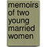 Memoirs of Two Young Married Women