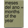 Meses del Ano = Months of the Year by Tracey Steffora