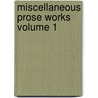 Miscellaneous Prose Works Volume 1 door Bart Sir Walter Scott