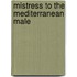 Mistress to the Mediterranean Male
