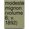 Modeste Mignon (Volume 6; V. 1892) by Honoré de Balzac