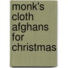 Monk's Cloth Afghans For Christmas by Trice Boerens