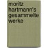 Moritz Hartmann's gesammelte Werke
