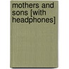 Mothers and Sons [With Headphones] by Colm Tóibín