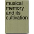 Musical Memory and Its Cultivation