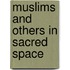 Muslims and Others in Sacred Space