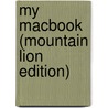 My MacBook (Mountain Lion Edition) door John Ray