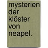 Mysterien der Klöster von Neapel. by Enrichetta Caracciolo