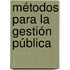 Métodos para la Gestión Pública