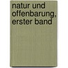 Natur und Offenbarung, erster Band by Unknown