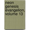 Neon Genesis Evangelion, Volume 13 door Yoshiyuki Sadamoto