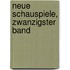 Neue Schauspiele, Zwanzigster Band