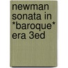 Newman Sonata In *baroque* Era 3ed by Ws Newman