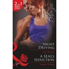 Night Driving / A Seal's Seduction by Lori Wilde