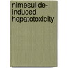Nimesulide- induced hepatotoxicity by Shyamal Kanti Das
