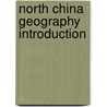 North China geography Introduction by Books Llc