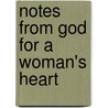 Notes from God for a Woman's Heart by Brooke Keith