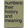 Numbers: Their History and Meaning door Graham Flegg