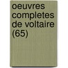Oeuvres Completes de Voltaire (65) door Voltaire